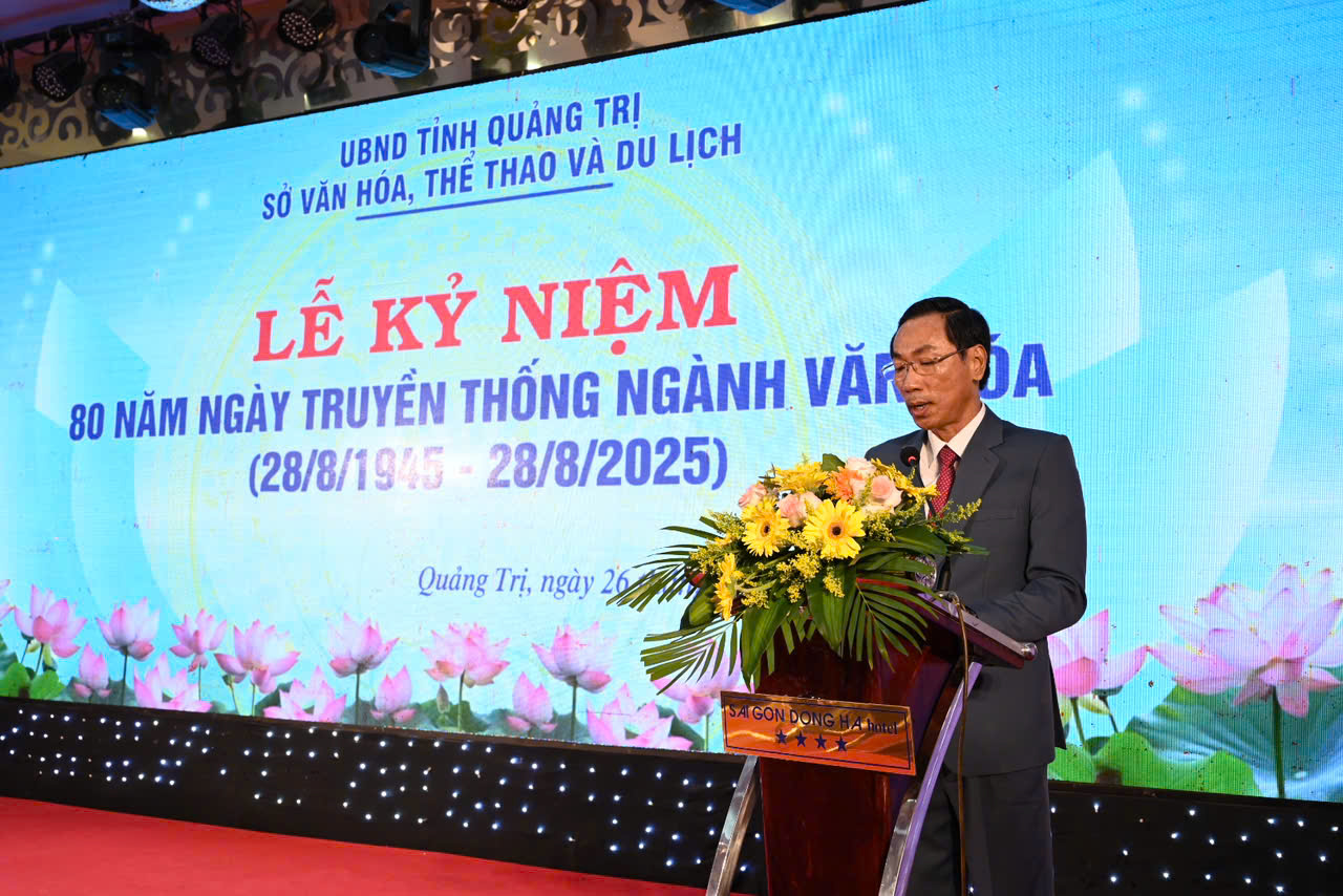 Sở Văn hóa, Thể thao và Du lịch tỉnh Quảng Trị tổ chức Lễ kỷ niệm 80 năm Ngành Văn hóa, Thể thao...